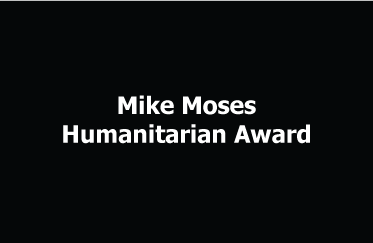 Mike Moses Humanitarian Award